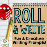 Roll & Write:  Fun & Creative Writing Prompts