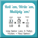 Roll 'em Write 'em Multiply 'em - multiplying fractions an