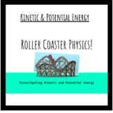 Roller Coaster Physics- Kinetic & Potential Energy