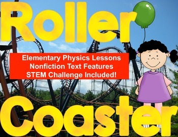 Preview of Roller Coaster Physics: STEM Challenge, Labs and Nonfiction Text Features