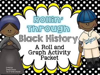 Preview of Rollin' Through Black History: A Roll and Graph Activity Packet
