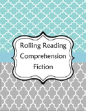 Rolling Reading Comprehension - Fiction