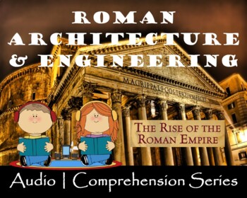Preview of Roman Engineering | Distance Learning | Audio & Comprehension Worksheets