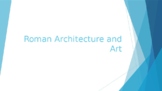 Roman Architecture and Art