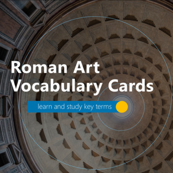 Preview of Roman Art and Archaeology Vocabulary Cards