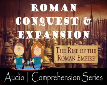 Preview of Roman Conquest | Distance Learning | Audio & Comprehension Worksheets