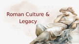 Roman Culture & Legacy