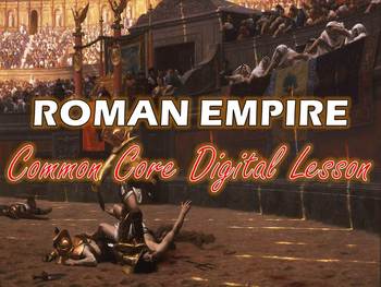 Preview of Roman Empire Common Core Digital Lesson
