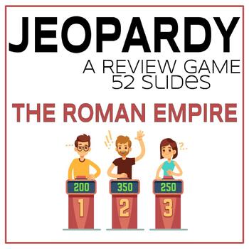 Preview of Roman Empire JEOPARDY Review Game With 5 Categories- Fun! No Prep! Editable!