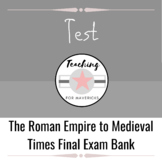Roman Empire to Medieval Times Test Bank