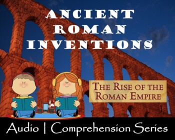 Preview of Roman Inventions | Distance Learning | Audio & Comprehension