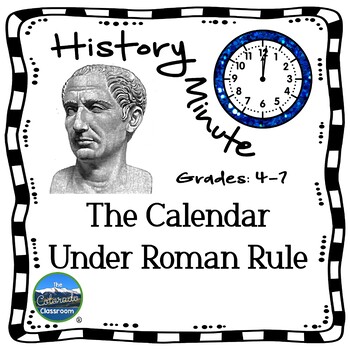 Preview of Roman Julian Calendar History Minute Close Reading Cross Curricular Packet