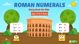 Roman Numerals : Math Story Book for Kids Aged 6 to 11