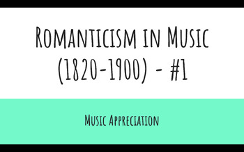 Preview of Romantic Music Appreciation SlideShow