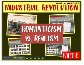 Preview of Romanticism vs. Realism Activity (part of the 7-part Industrial Revolution Unit)