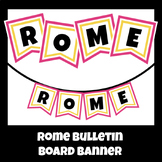 Rome Bulletin Board Banner