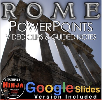 Preview of Ancient Rome PowerPoint / Google Slides w/Video Clips, + Student Guided Notes