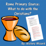 Rome Primary Source: What to do with the Christians?