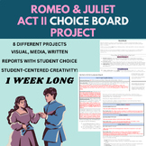 Romeo & Juliet Act II Choice Board Project