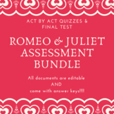 Romeo & Juliet--Act-by-Act Quizzes/Final Test Assessment B