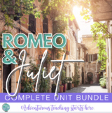 Romeo & Juliet:  Complete Bundle {Grades 9-12}