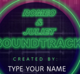 Romeo & Juliet Soundtrack/Playlist Project
