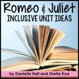 Romeo & Juliet Unit Supplements & Updates - Inclusive Text