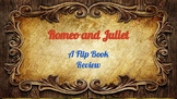 Romeo and Juliet: A Flip Book Review