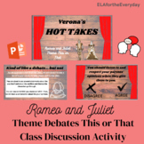 Romeo and Juliet Activity - Theme Debates, This or That Style