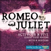 Romeo and Juliet Acts Four Five Lesson, Close Reading Note