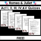 Romeo and Juliet Acts I, II, III, IV, V Reading Quizzes | FREE!