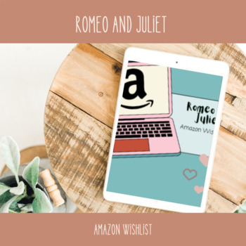 Preview of Romeo and Juliet Amazon Wishlist- Google Slides ™ 
