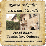 Romeo and Juliet Assessment Bundle