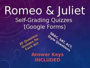 Preview of Romeo and Juliet Assessments: Self-Grading Google Forms Quizzes