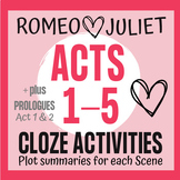 Romeo and Juliet BUNDLE  - Plot Cloze Activities Acts 1 - 
