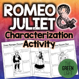 Romeo and Juliet Characterization Activity -- Worksheets, 