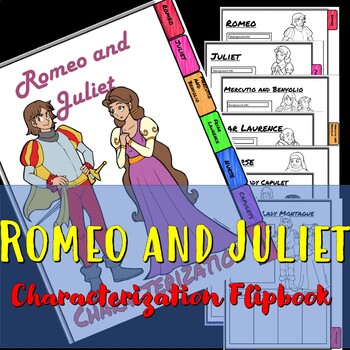 Preview of Romeo and Juliet Characterization Flip book