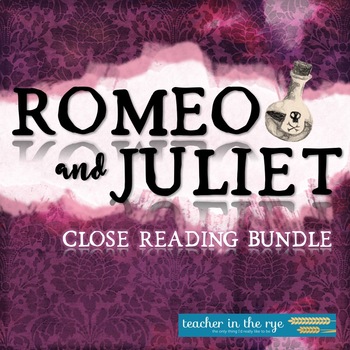 Preview of Romeo and Juliet Close Reading Bundle, Lessons, Questions, Task Cards and More!