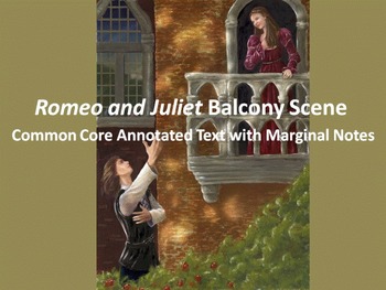 Preview of Romeo and Juliet Common Core Annotated Text – Balcony Scene (Act II, Scene ii)