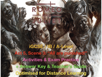 Preview of Romeo and Juliet (IGCSE): Act 5, Scene 3 - Worksheet + ANSWERS + TEACHER'S GUIDE