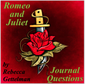 Preview of Romeo and Juliet "Make an Argument" Journal Questions
