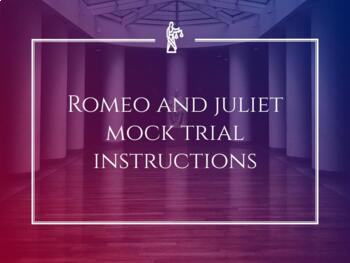 Preview of Romeo and Juliet Mock Trial Project