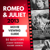 Romeo and Juliet Movie Guide (2013 Carlei) 50 questions wi