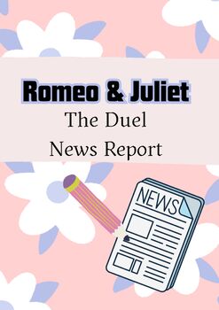 Preview of Romeo and Juliet Act III Activity, News Report--The Duel