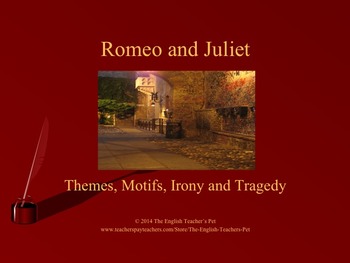 Preview of Romeo and Juliet PowerPoint: Tragedy, Themes, Motifs and Irony