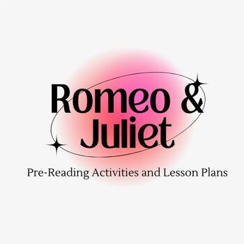 Romeo and Juliet Pre-Reading Activities and Lessons | TPT