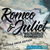 Romeo and Juliet Reading Quizzes Google Drive and Printabl