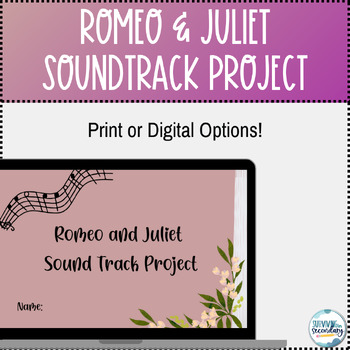 Preview of Romeo and Juliet Unit Assessment Soundtrack Project