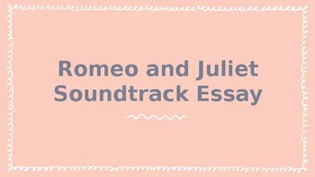 Preview of Romeo and Juliet TIQA Soundtrack Essay Prompt & Example