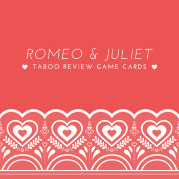 Preview of Romeo and Juliet Taboo Review Game